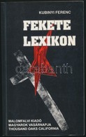 Kubinyi Ferenc: Fekete Lexikon. I. 1945-1946. Miskolc, 1994, Malomfalvi. Kiadói Papírkötésben, Jó állapotban. - Ohne Zuordnung