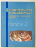 A Rendszerváltás Forgatókönyve. Kerekasztal-tárgyalások 1989-ben. Dokumentumok. 5. Kötet: Az 1989. Szeptember 18-i Megál - Sin Clasificación