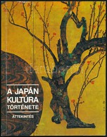Jutaka Tazava-Szaburo Macsubara-Sunszuke Okuda-Jaszunori Nagahata: A Japán Kultúra Története. Áttekintés. Hn., 1987, Jap - Non Classés
