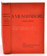 Aggházy Kamil - Stefán Valér: A Világháború 1914-1918. Bp., 1934, Országos Közművelődési Tanács Könyvosztálya. Kiadói Eg - Sin Clasificación