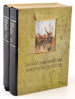 Magyarország Hadtörténete I-II. Kötet. Szerk.: Liptai Ervin, Borus József, Tóth Sándor. Hadtörténeti Intézet és Múzeum.  - Non Classés