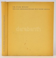 Wolff, Dr. Paul: Meine Erfahrungen Mit Der Leica. Frankfurt Am Main, Bechhold Verlags. Kiadói Egészvászon Kötés, Gerincn - Sin Clasificación