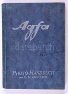 Andersen, Dr. M. Andersen: Agfa. Photo-Handbuch. H.n., é.n. Kiadói Papírkötés, Gerincnél Kissé Szétvált, Kissé Kopottas  - Non Classés