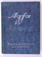 Andersen, Dr. M. Andersen: Agfa. Photo-Handbuch. H.n., é.n. Kiadói Papírkötés, Gerincnél Kissé Szétvált, Kissé Kopottas  - Zonder Classificatie