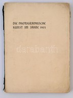 Die Photographische Kunst Im Jahre 1903. Ein Jahrbuch Für Künstlerische Photographie. Herausgegeben Von F. Matthies-Masu - Non Classés