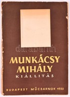 Munkácsy Mihály Kiállítás. Bp., 1952, Műcsarnok, 92 P. Fekete-fehér Fotókkal Illusztrált. Kiadói Papírkötésben, Szakadoz - Sin Clasificación