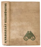 A Vadászat Kézikönyve. Szerk.: Dr. Sárkány Pál-Vallus Pál. Bp.,1971, Mezőgazdasági. Fekete-fehér Fotókkal. Kiadói Egészv - Sin Clasificación