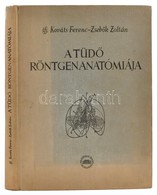 Ifj. Kováts Ferenc - Zsebők Zoltán: A Tüdő Röntgenanatómiája. Bp., 1959, Akadémiai Kiadó. Kiadói Egészvászon Kötés, Kiss - Unclassified