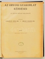 1931-32 Milkó Vilmos Dr. (szerk.): Az Orvosi Gyakorlat Kérdései. Az Orvosi Hetilap Melléklete. 4. évfolyam. Teljes évfol - Sin Clasificación