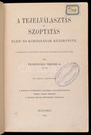 Dr. Temesváry Rezső: A Tejelválasztás és Szoptatás élet- és Kórtanának Kézikönyve. Bp.,1901, Magyar Orvosi Könyvkiadó Tá - Sin Clasificación