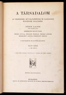 A Társadalom. I. Rész. Szerk.: Stein Lajos. A Műveltség Könyvtára. Bp.,én.,Athenaeum. Kiadói Egészvászon-kötés, Kopott,  - Non Classés