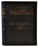 Rejtő Sándor: Az Elméleti Mechanikai Technológia Alapelvei és A Szálasanyagok Technológiája IV. Kötet: A Textilipari Tec - Sin Clasificación