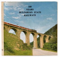 100 Years Bulgarian State Railways. Szerk.: Yovko Proykov. Varna,é.n., Bulgarreklama Publishing House. Angol Nyelven. Sz - Non Classés