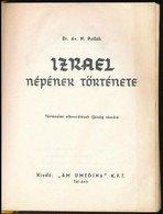 Dr. Av. N. Pollák: Izrael Népének Története. Fordította: Danzig Eliséva. Tel-Aviv, é. N., Am Umedia Kft. Átkötött Nylon- - Non Classificati