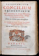 Sacrosanctum Conilium Tridentinum. Patavium (Padua), 1758, Ny. N.,XVI+362 P. Latin Nyelven. Korabeli Pergamen-kötésben,  - Non Classés