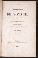 Dumas, Alexandre: Impressions De Voyage. Tome Premier. Paris, 1835, Charpentier. Kopottas Félbőr Kötésben, Foltos Oldala - Sin Clasificación