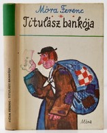Móra Ferenc: Titulász Bankója. Reich Károly Rajzaival. Bp.,1977, Móra. Kiadói Félvászon-kötés. - Non Classés