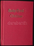 Szép Ernő: Október. Első Kiadás. Bp., 1919, Rózsavölgyi és Társa. Átkötött Modern Egészvászon-kötésben. - Zonder Classificatie