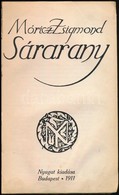 Móricz Zsigmond: Sárarany. Első Kiadás. Bp., 1911, Nyugat. Korabeli átkötött Egészvászon-kötésben, Kopott Gerinccel. - Sin Clasificación