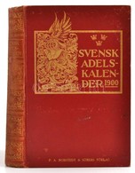 Karl Karlsson Leijonhfvud: Svensk Adelskalender 1900.Svéd Nemesi Kalendárium Címerekkel. 790p. Aranyozott Egészvászon Kö - Unclassified