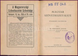 Dr. Horváth János Magyar Szövetkezeti Káté. Függelékül Iratminták. Bp.,1917, Magyarországi Szövetkezetek Szövetsége. Átk - Sin Clasificación