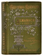 Egyetemes Regénytár. Almanach Az 1901. évre. Szerk.: Mikszáth Kálmán. Bp., 1901, Singer és Wolfner. Kiadói Aranyozott, F - Non Classés