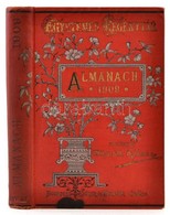 Egyetemes Regénytár. Almanach Az 1909. évre. Szerk.: Mikszáth Kálmán. Bp., 1909, Singer és Wolfner. Kiadói Aranyozott, F - Sin Clasificación