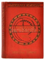 Egyetemes Regénytár. Mikszáth Almanach Az 1912. évre. Szerk.: Herczeg Ferenc. Bp., 1912, Singer és Wolfner. Kiadói Arany - Non Classificati