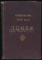 Schmittelyné Feer Eliz: Tükör. Bp.,1938, Klein S.-ny. Kiadói Aranyozott Egészvászon-kötés, Kopott Borítóval, Laza Fűzéss - Non Classificati