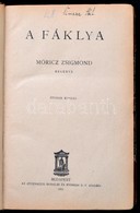 Móricz Zsigmond: A Fáklya. Bp.,1921, Athenaeum, 262 P. Ötödik Kiadás. Átkötött Félbőr-kötés, Kopott Borítóval. - Non Classificati