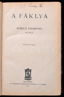 Móricz Zsigmond: A Fáklya. Bp.,1921, Athenaeum, 262 P. Ötödik Kiadás. Átkötött Félbőr-kötés, Kopott Borítóval. - Sin Clasificación