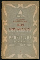 Kolozsvári Grandpierre Emil: Lelki Finomságok. Parnasszus Könyvtár. 3. Bp.,1947, Parnasszus. Kiadói Papírkötés, Sérült G - Sin Clasificación