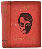 Ady Endre összes Versei. Bp.,é.n., Athenaeum, 544 P. Kiadói Egészvászon-kötés, Kissé Kopott Borítóval, Egyébként Jó álla - Non Classés