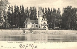 T2/T3 1907 Pozsony, Pressburg, Bratislava; Pozsonyi Hajós Egylet, Evezős Klub / Pressburger Ruder Club / Rowing Club, Sp - Unclassified