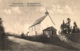 * T2/T3 Szomolnok, Schmölnitz, Smolník; Máriahegyi Kápolna / Marienberger Kapelle / Chapel (EK) - Non Classés