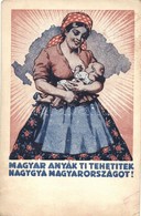 T2/T3 Magyar Anyák Ti Tehetitek Naggyá Magyarországot! Amerikai Vöröskereszt Anya- és Csecsemővédő Akciója Magyarországo - Non Classificati