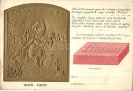 ** T2/T3 1526-1926 Mohácsi Vész 400. évfordulójának Emléklaplapja; Fogadalmi Templom Felépítéséhez Segélylap / 400th Ann - Unclassified