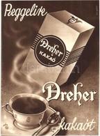 ** T1/T2 Reggelire Dreher Kakaót! Dreher Kakaópor Reklámlap / Hungarian Dreher Cocoa Powder Advertisement S: Kripácz - Non Classés