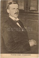 ** T2/T3 Friedrich István Miniszterelnök / Prime Minister Of Hungary For Three Months Between August And November In 191 - Zonder Classificatie
