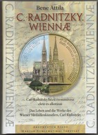 Bene Attila: C. Radnitzky. Wiennae - Carl Radnitzky Bécsi éremművész élete és Alkotásai. Budapest, Magyar Numizmatikai T - Sin Clasificación