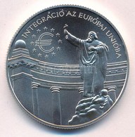 1999. 3000Ft Ag 'Integráció Az EU-ba - EURO III' T:BU Adamo EM159 - Non Classés