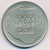 Lengyelország 1974. 200Zl Ag 'A Lengyel Népköztársaság 30. évfordulója' T:2 
Poland 1974. 200 Zlotych Ag '30th Anniversa - Non Classés