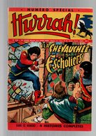 Hurrah N°220 La Chevauchée Des écoliers - La Draque Géante - Robin Des Bois - Edric L'invincible - L'infaillible De 1958 - Hurrah