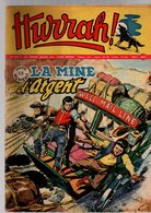 Hurrah N°253 La Mine D'argent - Poids Lourds Sans Pilote - Le Petit Roi De Comorra - Parachutistes D'essai - Bugs Bunny - Hurrah