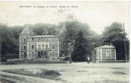 WETTEREN - Le Château De Vallois - Kasteel De Vallois - Poudrerie Royale - Koninklijke Buskruitfabriek - Wetteren