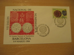 BARCELONA 1984 Salon Semana Numismatica Monedas Moneda Cancel Cover SPAIN Coin Coins Numismatics Numismatique - Münzen