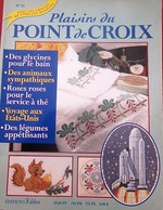 PLAISIRS DU POINT DE CROIX Avec GRILLES DE TOUS LES MODÈLES ET MOTIFS TRADITIONNELS DOSSIERS DU MOIS LOISIRS CRÉATIFS - Stickarbeiten