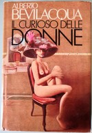 1983 Alberto Bevilacqua - Il Curioso Delle Donne - CDE - Novelle, Racconti