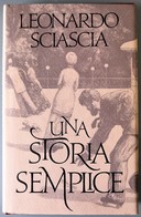 1990 Leonardo Sciascia - Una Storia Semplice - CDE - Novelle, Racconti