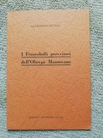 I FRANCOBOLLI PROVVISORI DELL'OLTREPO MANTOVANO DI LEOPOLDO RIVOLTA - Philately And Postal History